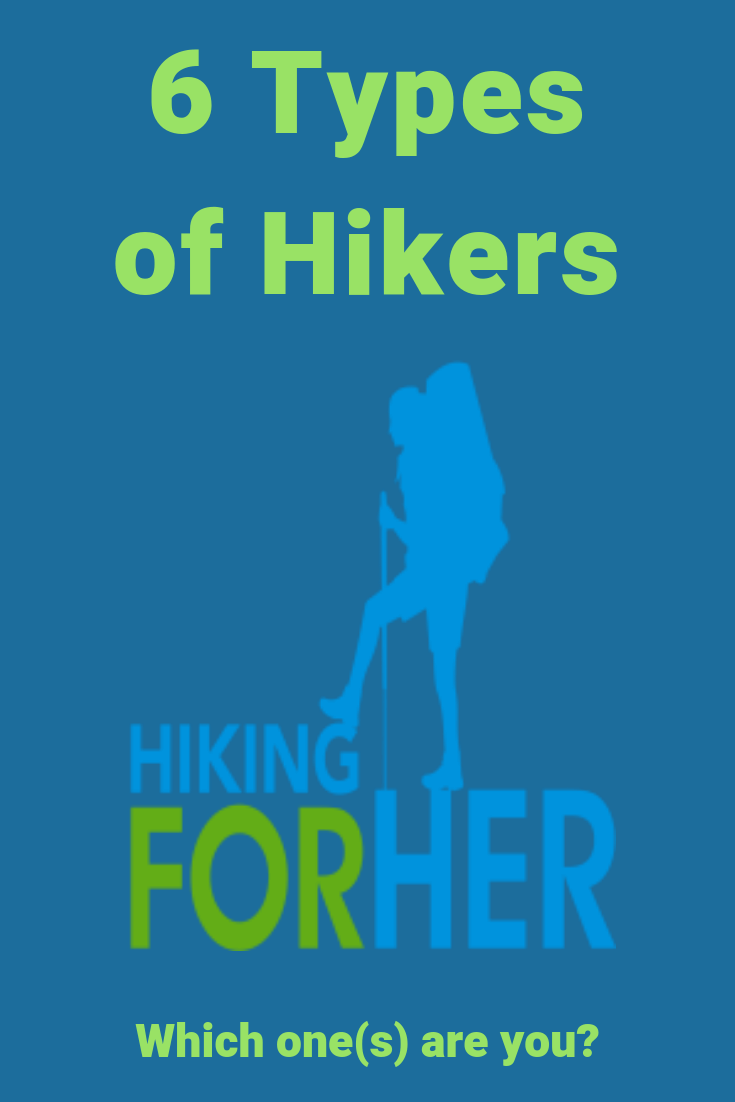 6 Types Of Hikers Recognize Yourself?