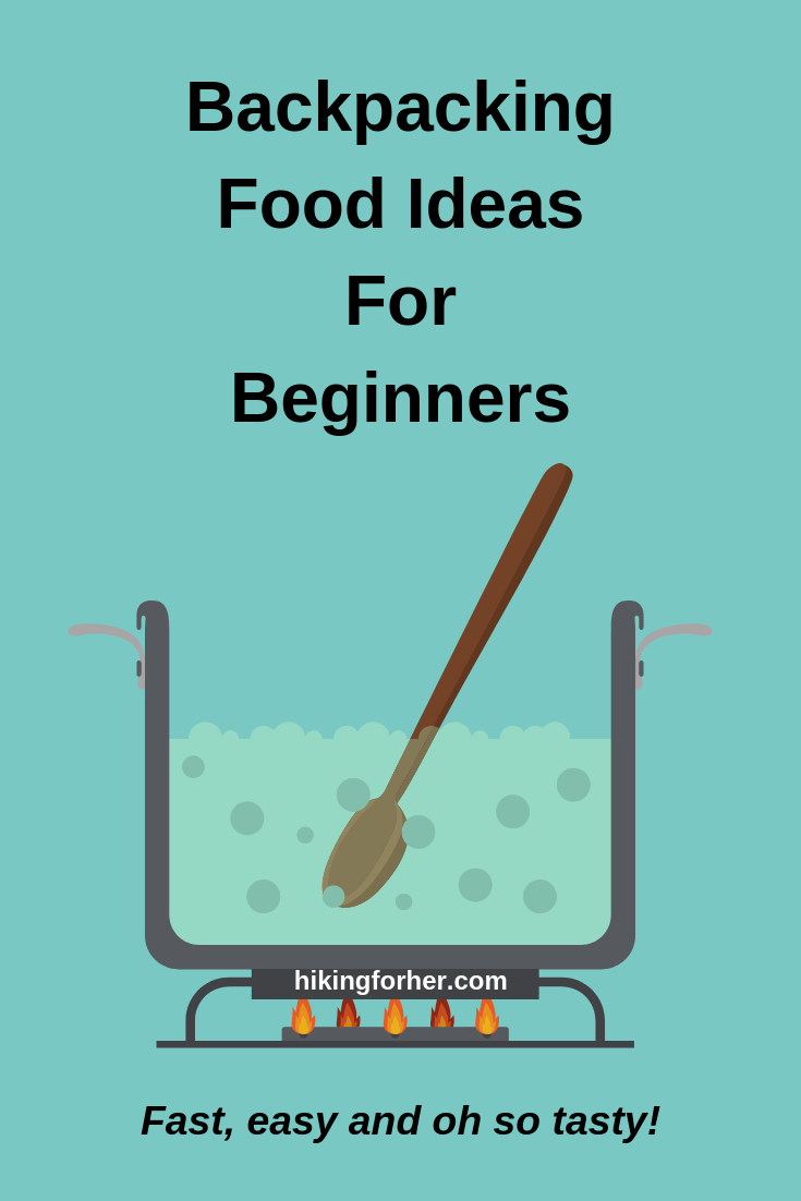  Backpacking Food Ideas Beginners Will Love